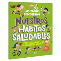 LOS PEQUES DESCUBRIMOS NUESTROS HABITOS SALUDABLES