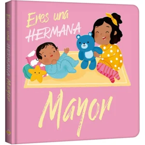 ERES UNA HERMANA MAYOR