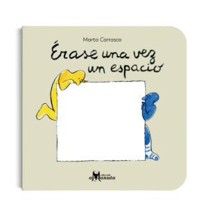 ÉRASE UNA VEZ UN ESPACIO