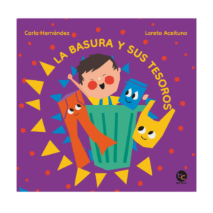 LA BASURA Y SUS TESOROS