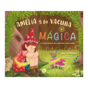 AMELIA Y LA VACUNA MAGICA