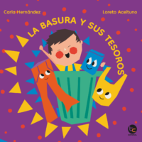 LA BASURA Y SUS TESOROS - EDITORIAL TRAYECTO