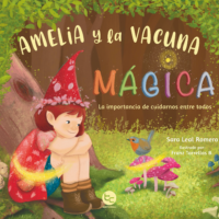 AMELIA Y LA VACUNA MAGICA - EDITORIAL TRAYECTO
