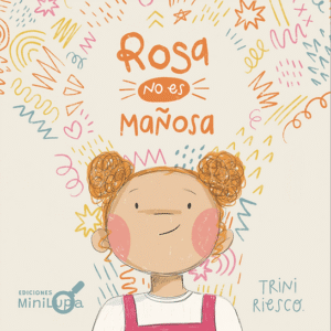 ROSA NO ES MAÑOSA