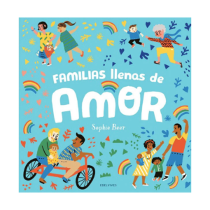FAMILIAS LLENAS DE AMOR