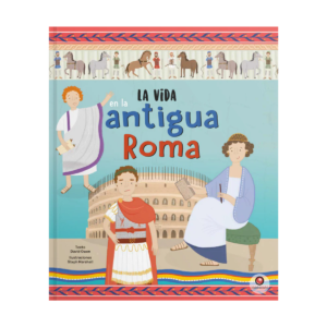 LA VIDA EN EL ANTIGUO ROMA