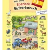 MEIN ERSTES SPANISCH BILDWÖRTERBUCH