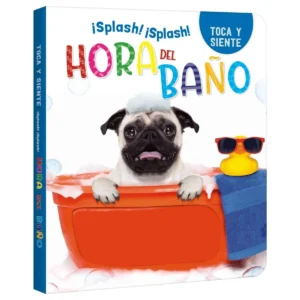 HORA DEL BAÑO (TOCA Y SIENTE TEXTURAS)