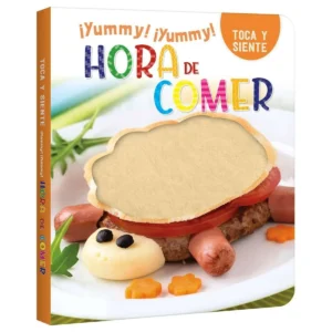 HORA DE COMER (TOCA Y SIENTE TEXTURAS)